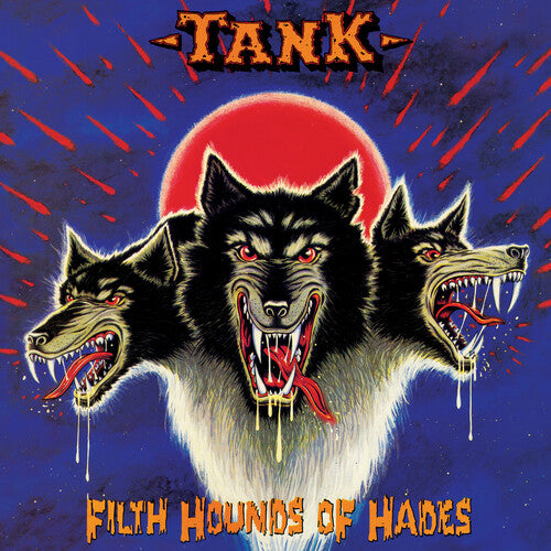 Tank - Filth Hounds Of Hades