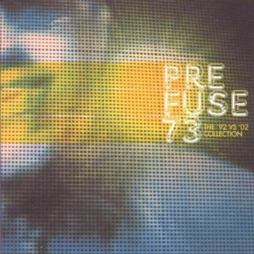 Prefuse 73 - 92 Vs. 02 Collection