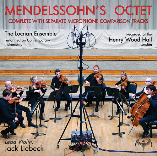 Locrian Ensemble - Mendelssohn's Octet