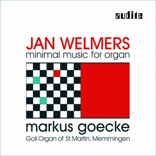 Welmers/ Goecke - Minimal Music for Organ