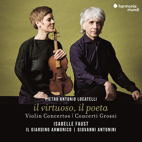 Isabelle Faust - Locatelli: il virtuoso, il poeta (Violin Concertos & Concerti Grossi)