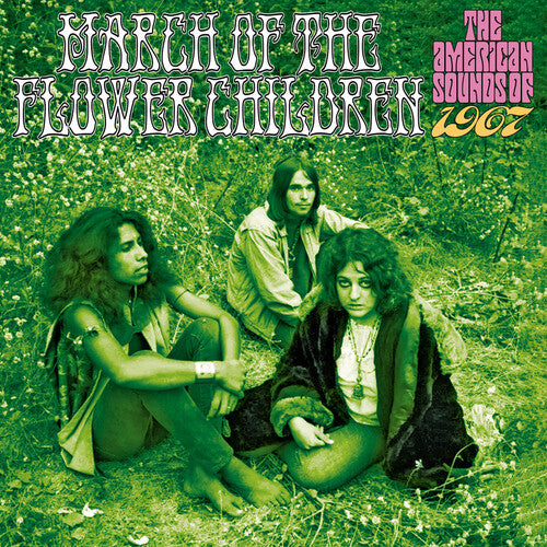 March of the Flower Children: American Sounds of - March Of The Flower Children: The American Sounds Of 1967 / Various