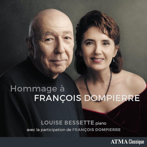 Louise Bessette / Francois Dompierre - Hommage a Frangois Dompierre