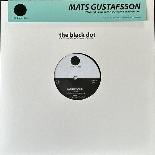 Mats Gustafsson - In The Black Dot World Of Adventures