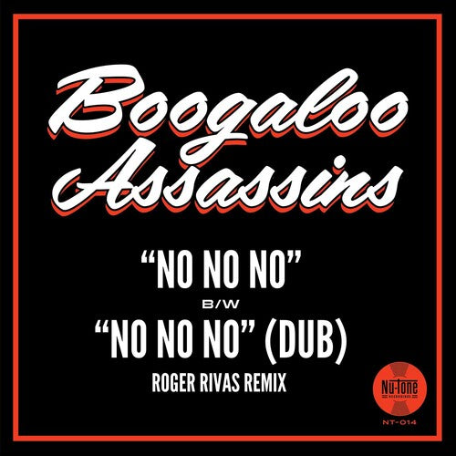 Boogaloo Assassins - No No No / No No No (Roger Rivas Dub Remix)