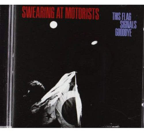 Swearing at Motorists - This Flag Signals Goodbye