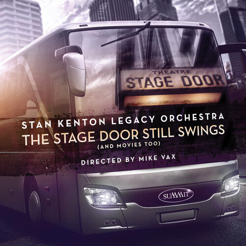 Stan Kenton - The Stage Door Still Swings (And Movies Too)