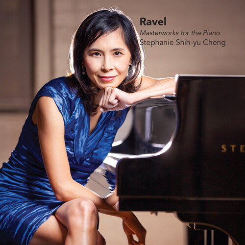 Stephanie Shih-Yu Cheng - Masterworks for the Piano