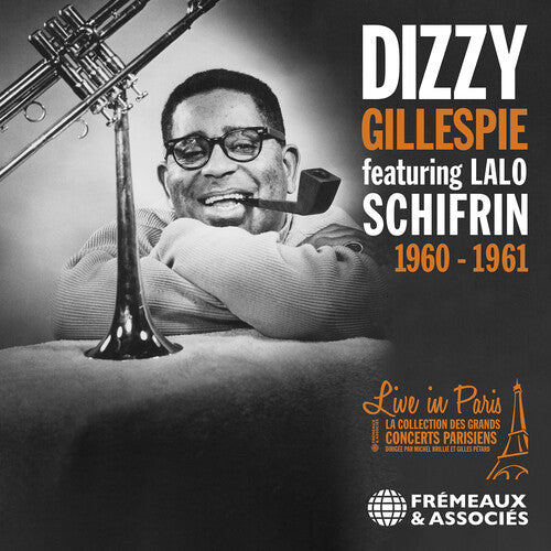 Dizzy Gillespie / Lalo Schifrin - Live in Paris 1960-1961