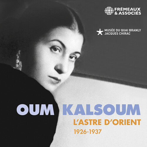 Oum Kalsoum - L'astre D'orient 1926-1937