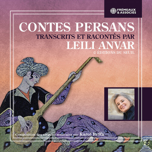 Leili Anvar - Contes Persans Transcrits Et Racontes Par Leili