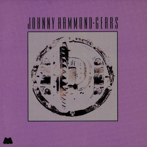 Johnny Hammond - Gears (Jazz Dispensary Series)
