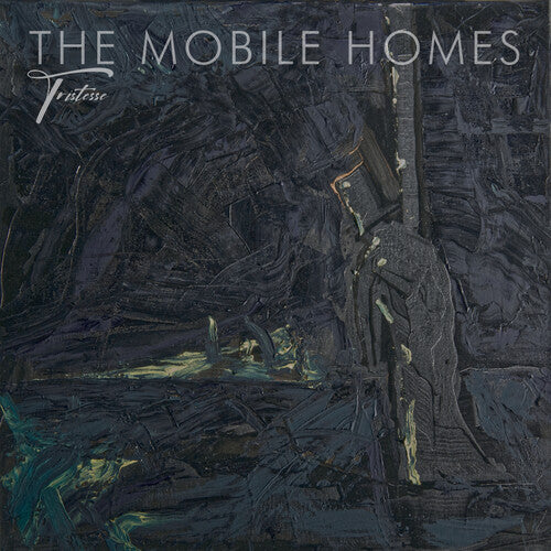The Mobile Homes - Tristesse