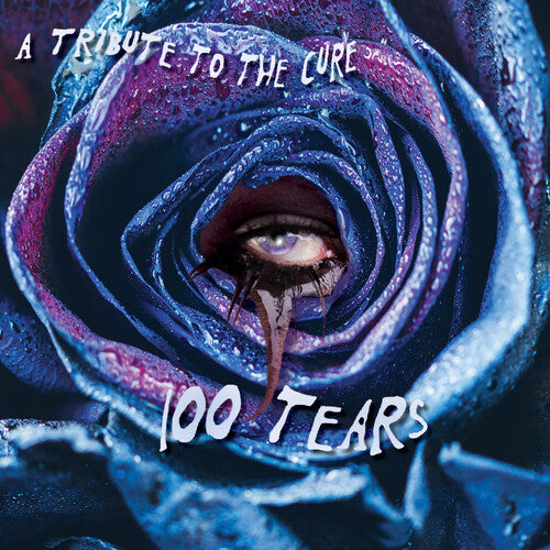 100 Tears: A Tribute to the Cure/ Various - 100 Tears: A Tribute To The Cure (Various Artists)