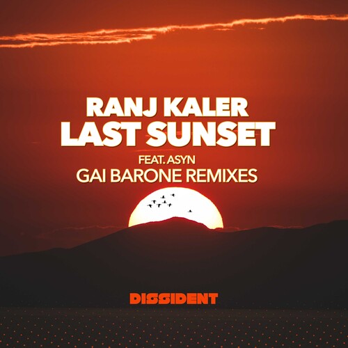 Ranj Kaler Featuring Asyn - Last Sunset (Gai Barone Remixes)