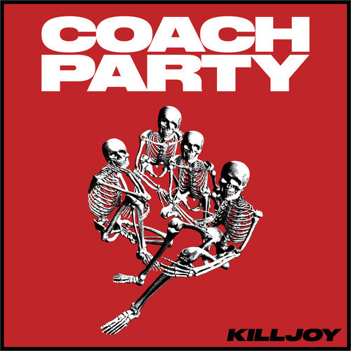 Coach Party - Killjoy