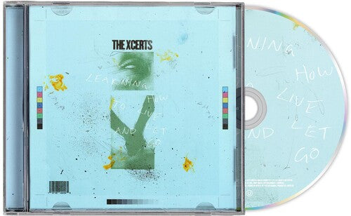 Xcerts - Learning How To Live And Let Go