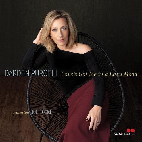 Darden Purcell - Love's Got Me in a Lazy Mood
