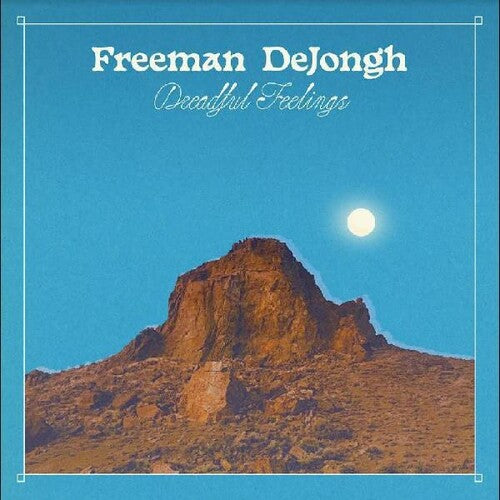 Freeman Dejongh - Dreadful Feelings