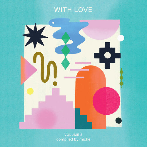 With Love Vol. 2 Compiled by Miche/ Various - With Love Volume 2 Compiled by Miche (Various Artists)