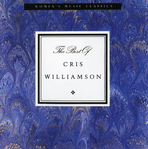 Cris Williamson - BEST OF CRIS WILLIAMSON