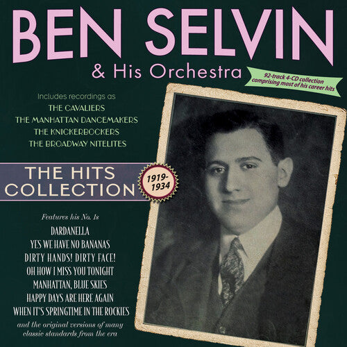 Ben Selvin & His Orchestra - The Hits Collection 1919-34