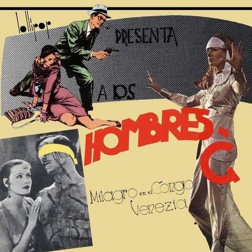 Hombres G - Venezia / Milagro En El Congo