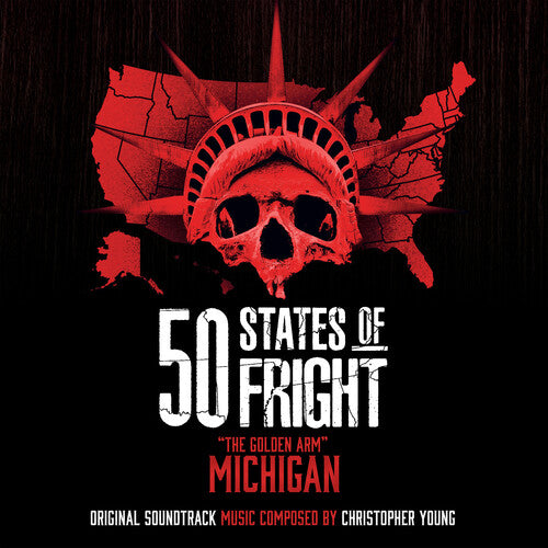 Christopher Young - 50 States Of Fright: The Golden Arm (michigan)