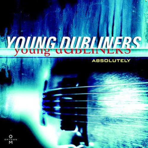 Young Dubliners - Absolutely