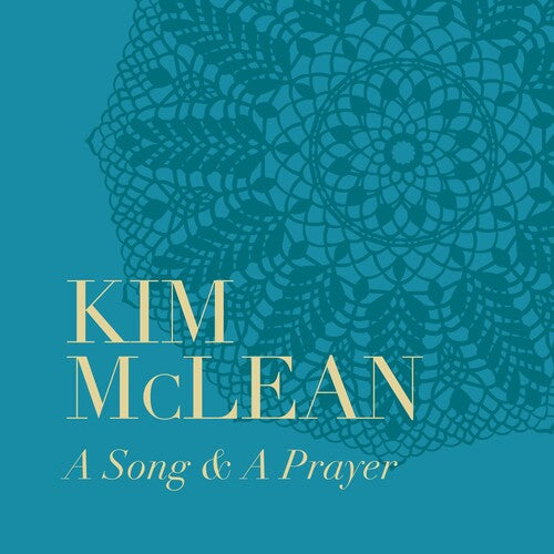 Kim McLean - A Song & Prayer