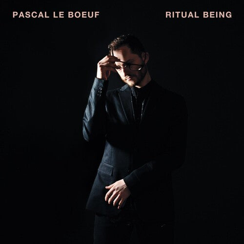 Pascal Boeuf Le - Ritual Being