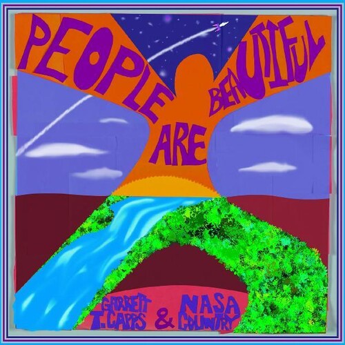 Garrett Capps T. - People Are Beautiful
