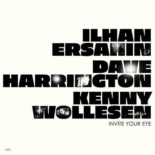 Ilhan Ersahin - Invite Your Eye