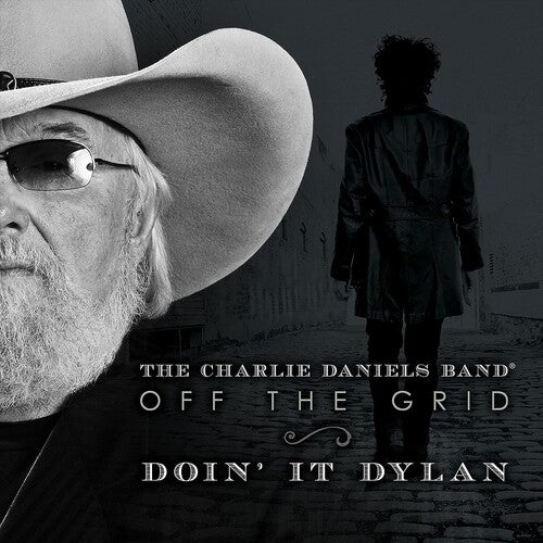 Charlie Daniels - Off The Grid-Doin' It Dylan
