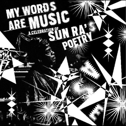 My Words Are Music: Celebration of Sun Ra's/ Var - My Words Are Music: A Celebration Of Sun Ra's Poetry