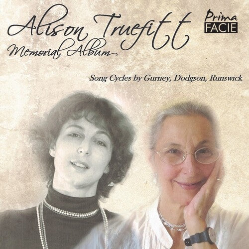 Alison Truefitt - Memorial Album: Songs By Gurney, Dodgson & Runswick