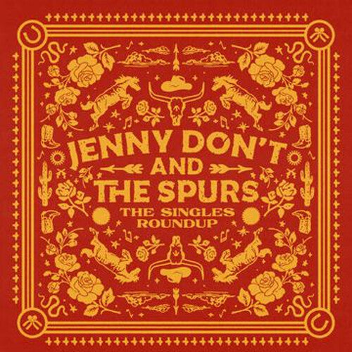 Jenny Don't & the Spurs - The Singles Roundup