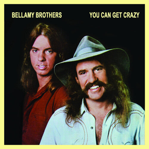 The Bellamy Brothers - You Can Get Crazy
