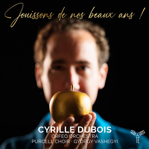 Cyrille Dubois - Jouissons de Nos Beaux Ans!