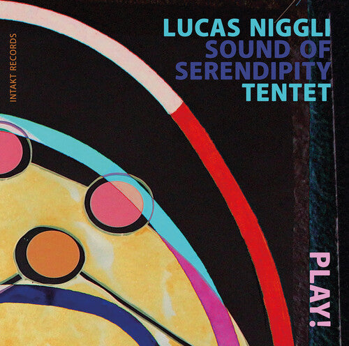 Lucas Niggli Sound of Serendipity Tentet - Play!