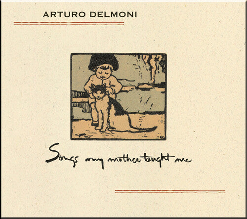 Arturo Delmoni - Songs My Mother Taught Me