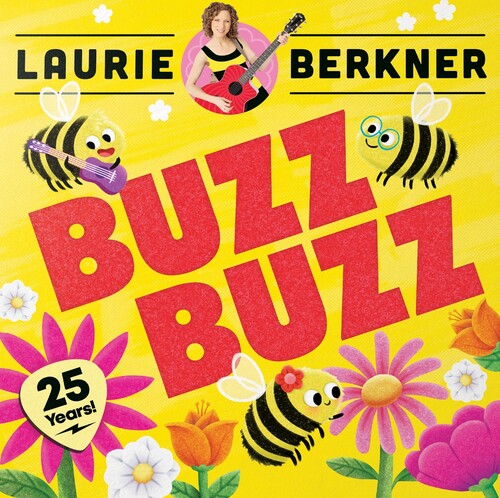 Laurie Berkner - Buzz Buzz (25th Anniversary Edition)