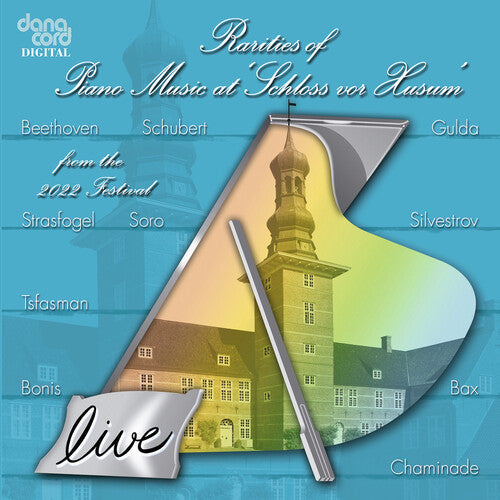 L.V. Beethoven / Bonis/ Bax - Rarities of Piano Music at Schloss Vor Husum