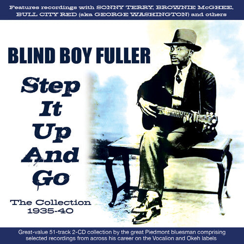 Blind Fuller Boy - Step It Up And Go:the Collection 1935-40