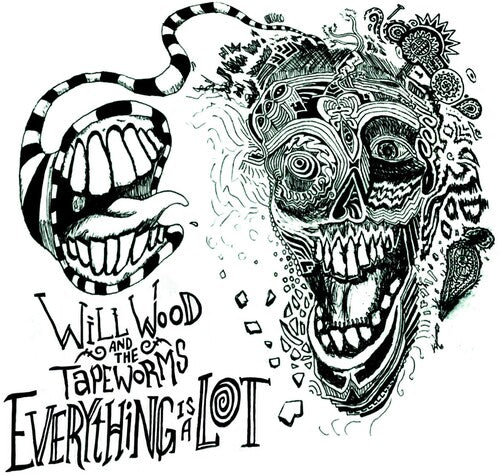 Will Wood & the Tape Worms - Everything Is A Lot