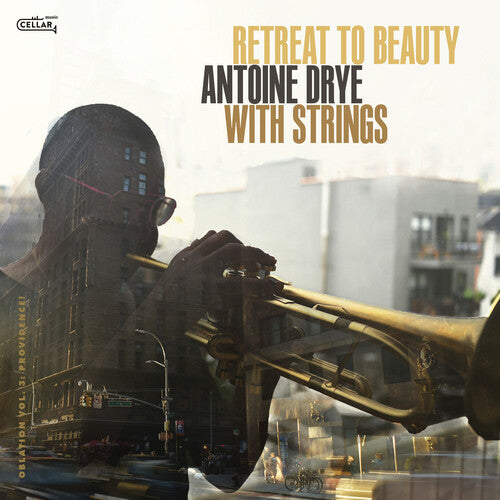 Antoine Dry - With Strings: Retreat To Beauty (Oblation, Vol. 3: Providence!)
