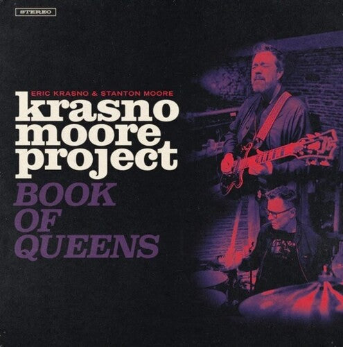 Eric Krasno / Stanton Moore - Krasno/moore Project: Book Of Queens