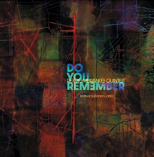 Remembrance Quintet - Do You Remember?