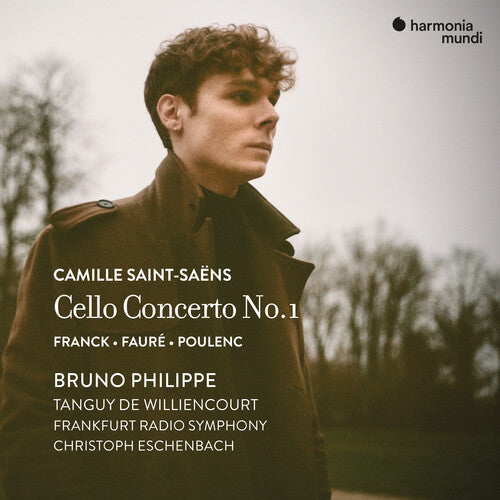 Bruno Philippe - Saint-Saens: Cello Concerto No. 1 - Franck Faure & Poulenc