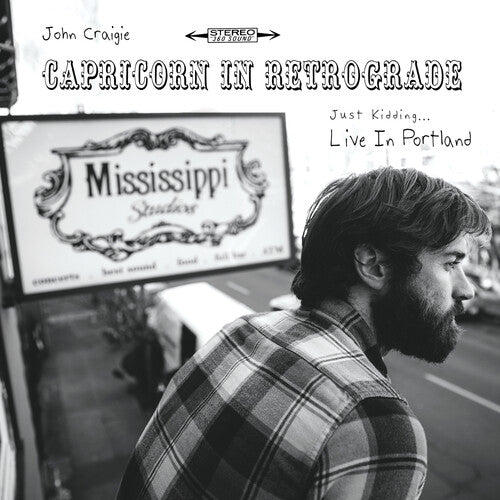 John Craigie - Capricorn In Retrograde... Just Kidding... Live In Portland
